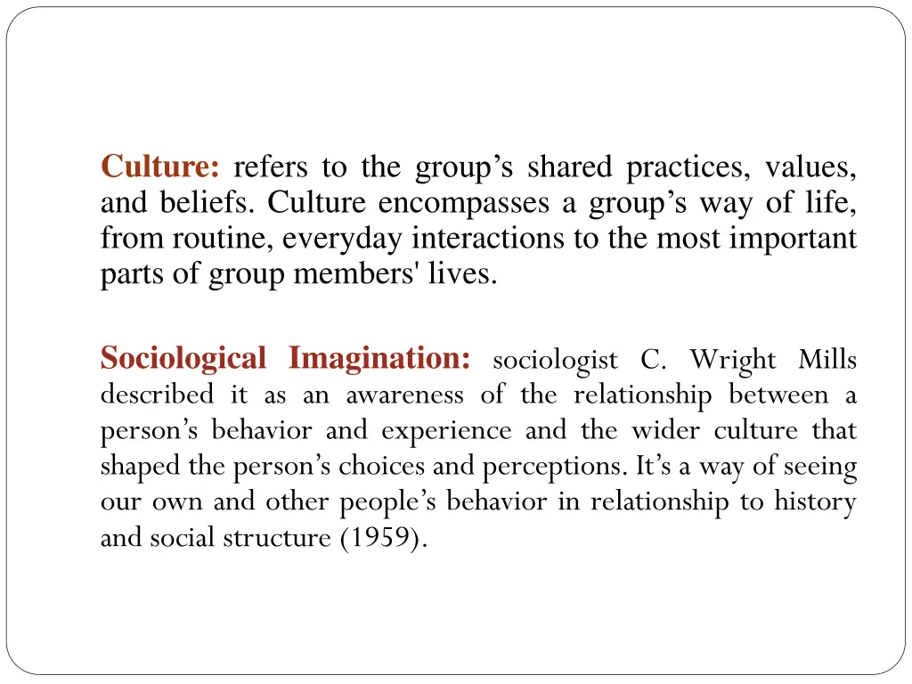 culture refers to the group s shared practices