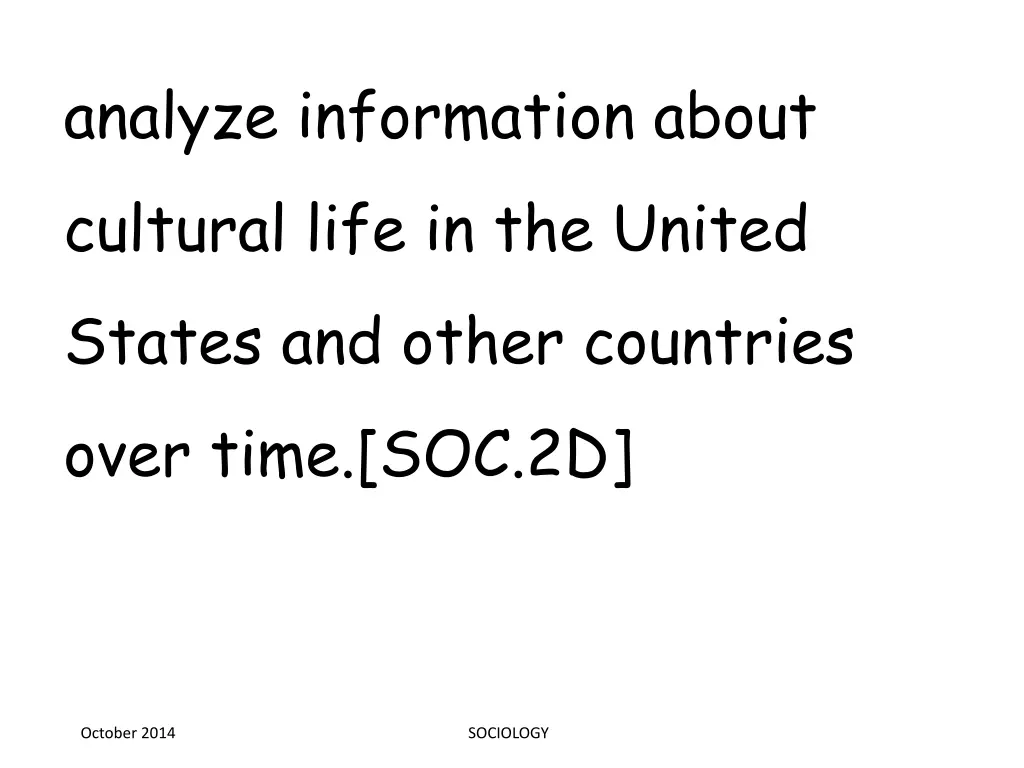 analyze information about cultural life