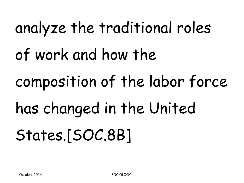 analyze the traditional roles of work