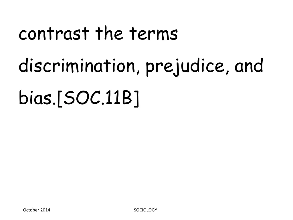 contrast the terms discrimination prejudice