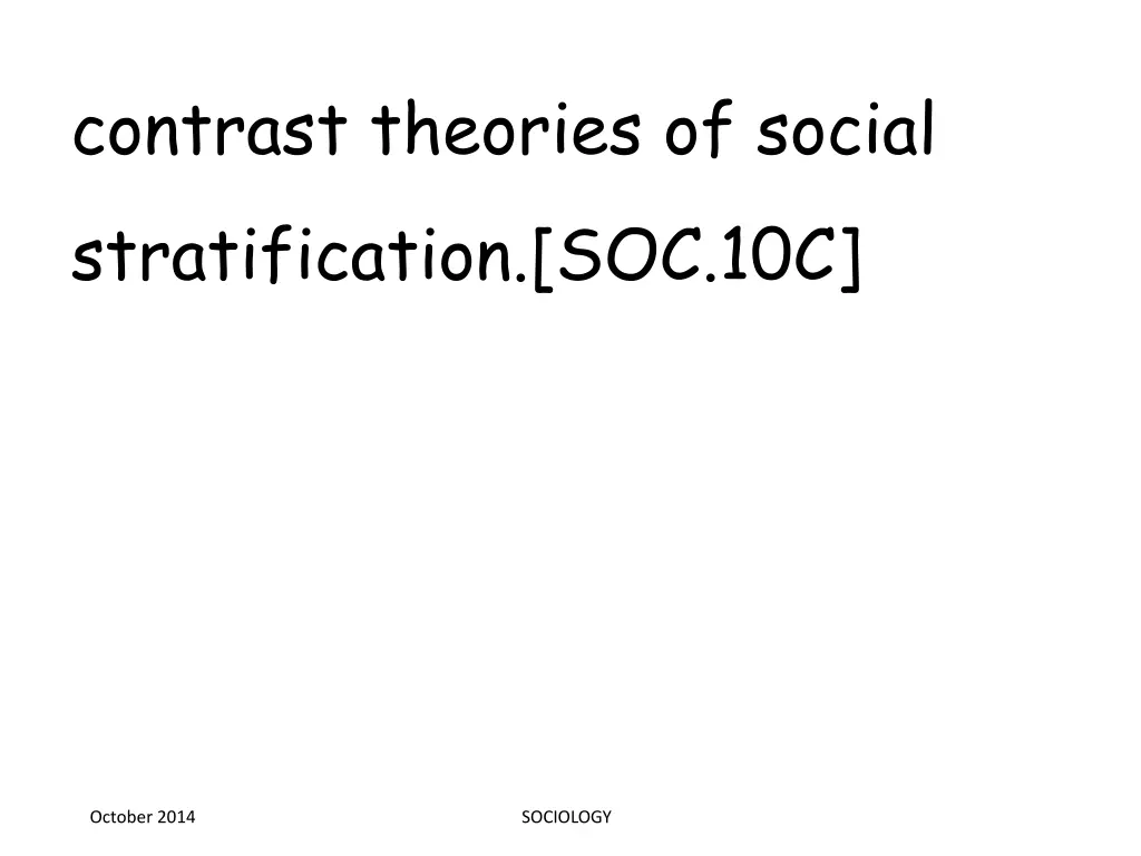 contrast theories of social stratification soc 10c