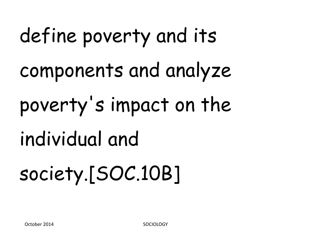 define poverty and its components and analyze