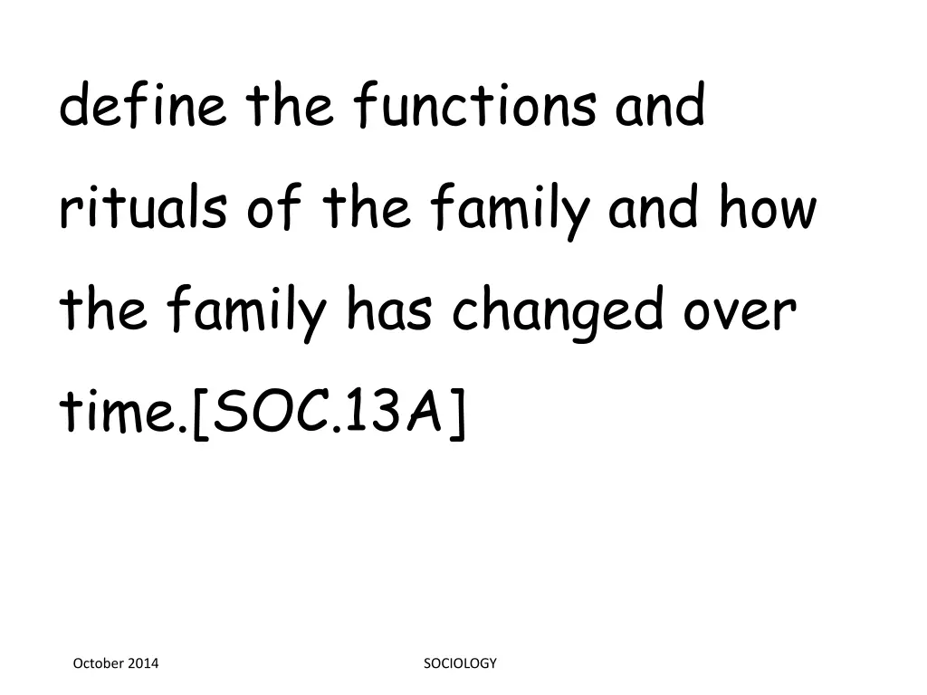 define the functions and rituals of the family