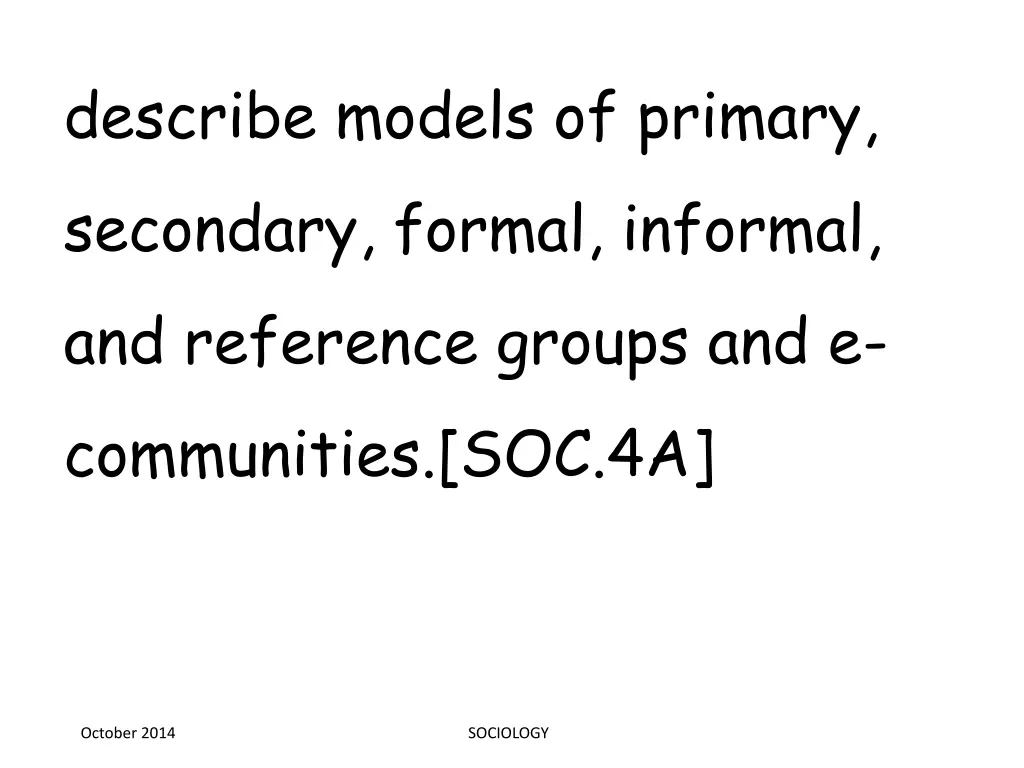 describe models of primary secondary formal