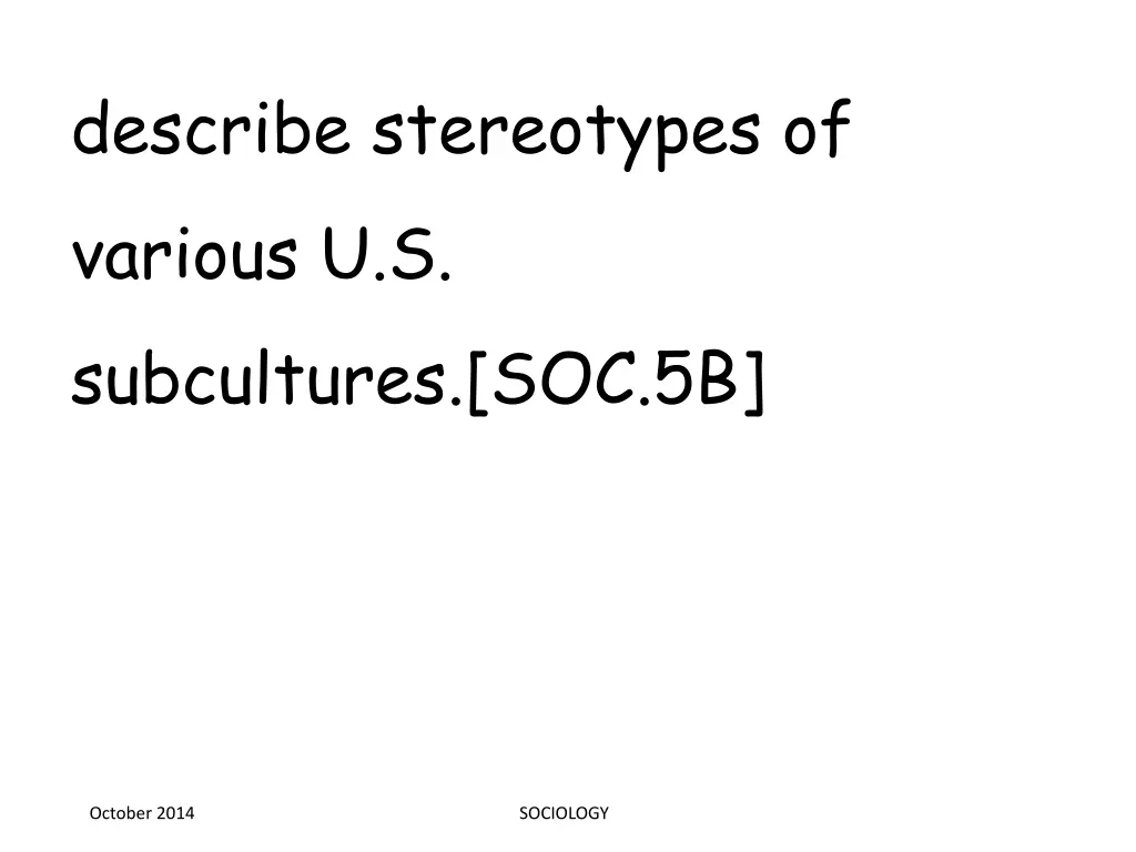 describe stereotypes of various u s subcultures