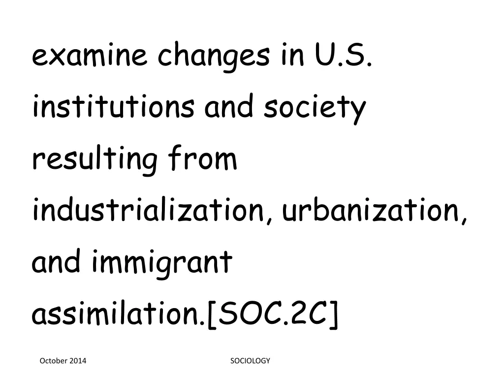 examine changes in u s institutions and society