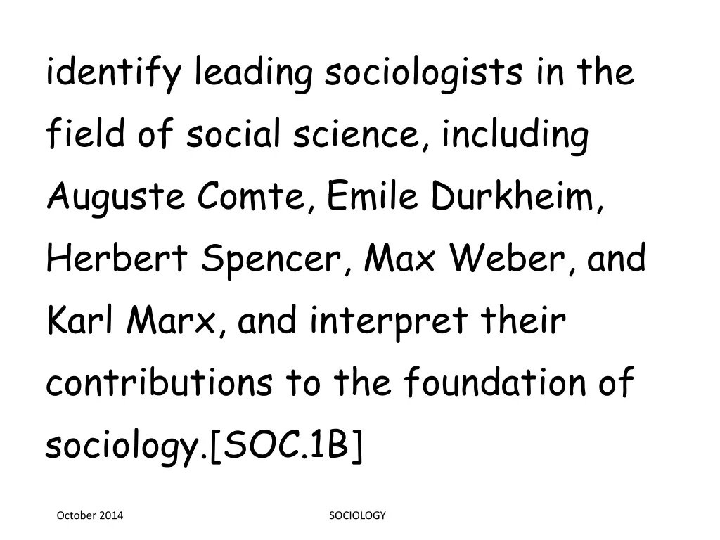 identify leading sociologists in the field