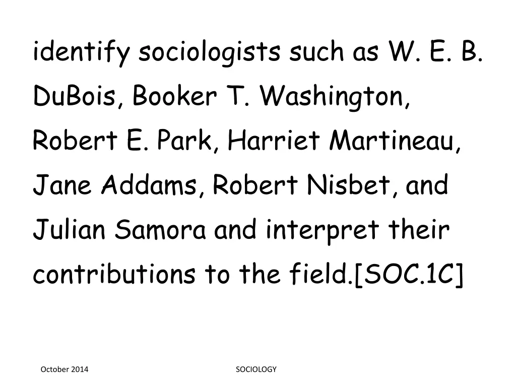 identify sociologists such as w e b dubois booker