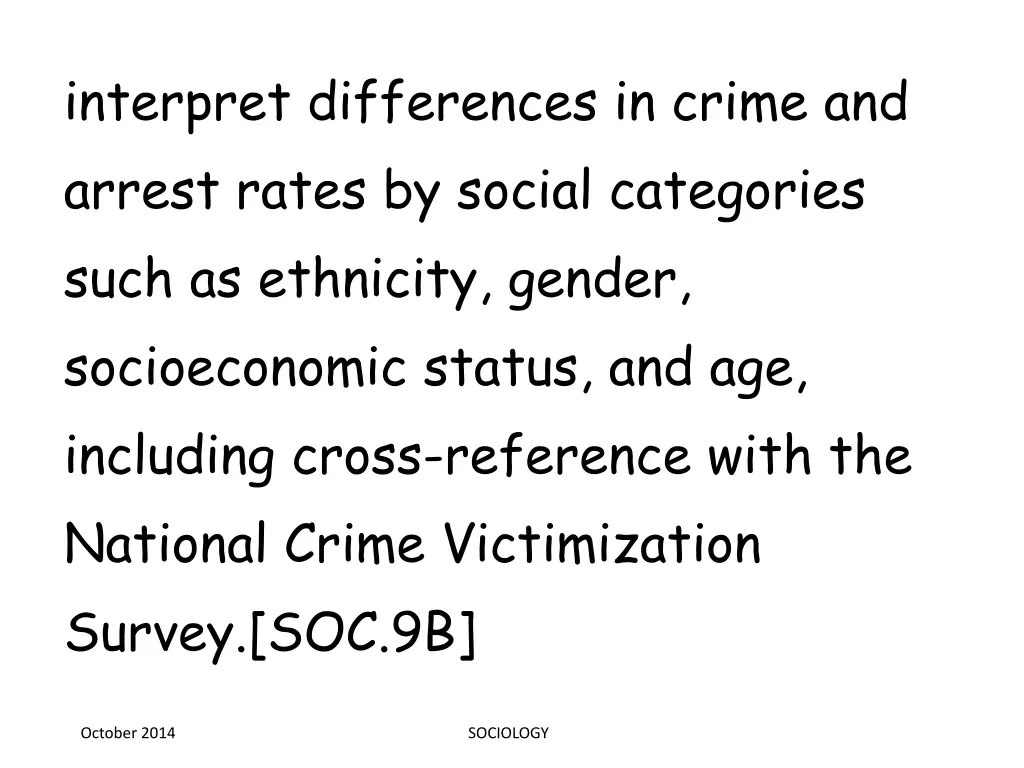 interpret differences in crime and arrest rates