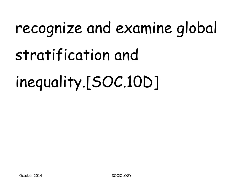 recognize and examine global stratification