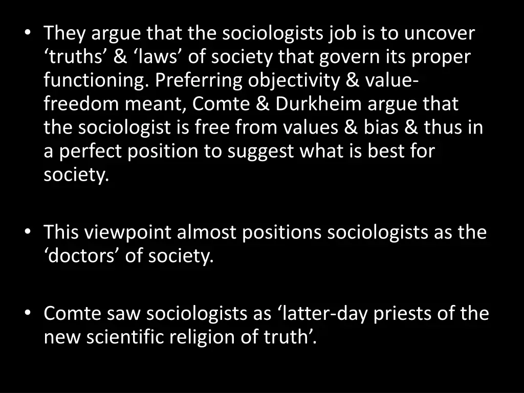 they argue that the sociologists