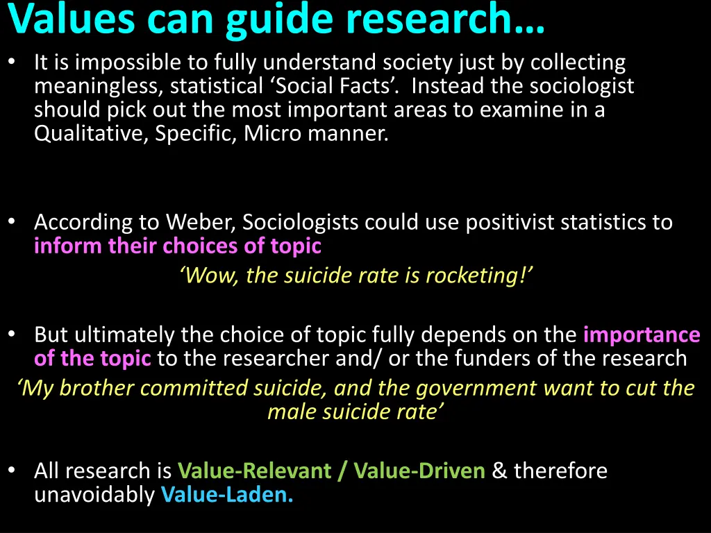 values can guide research it is impossible