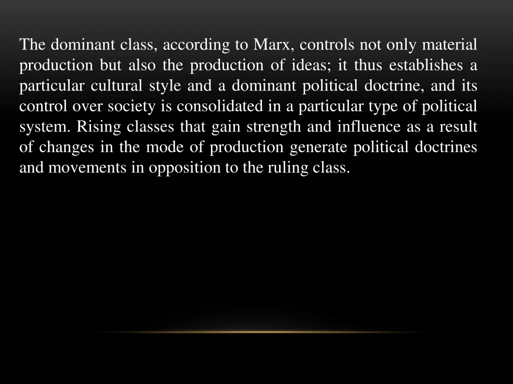 the dominant class according to marx controls