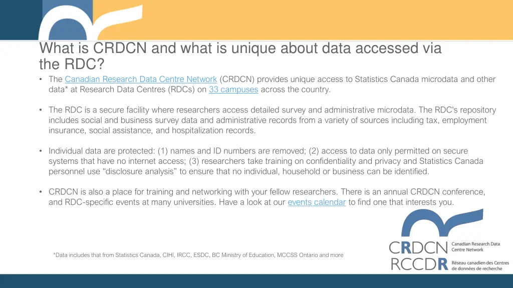 what is crdcn and what is unique about data