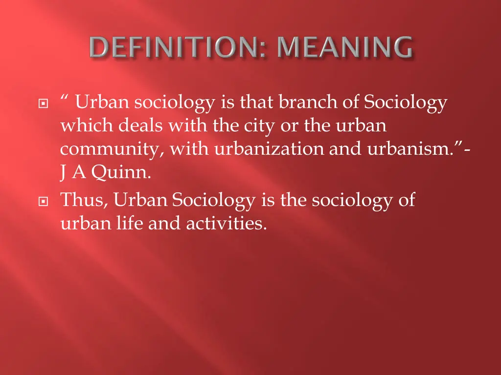 urban sociology is that branch of sociology which