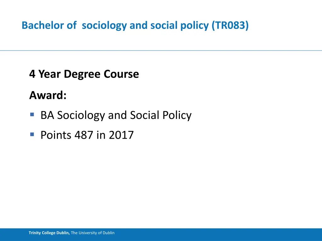 bachelor of sociology and social policy tr083