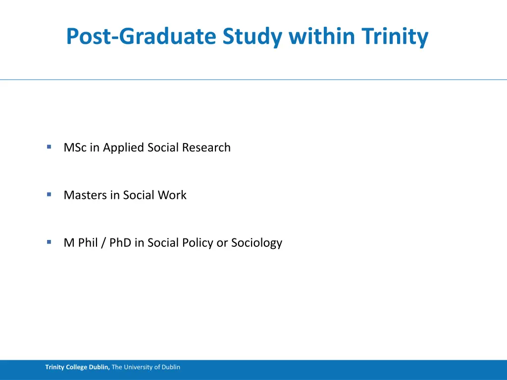 post graduate study within trinity