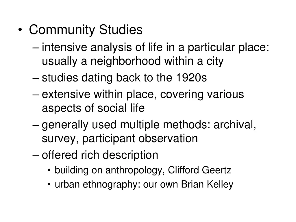 community studies intensive analysis of life