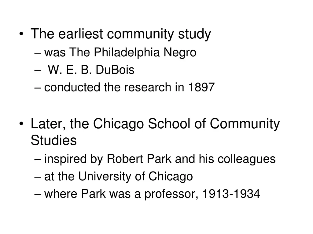 the earliest community study was the philadelphia