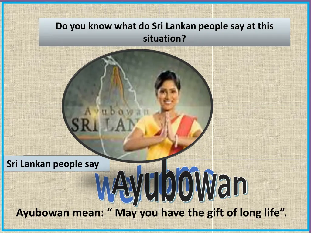 do you know what do sri lankan people say at this