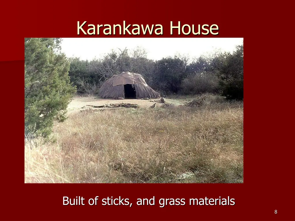 karankawa house