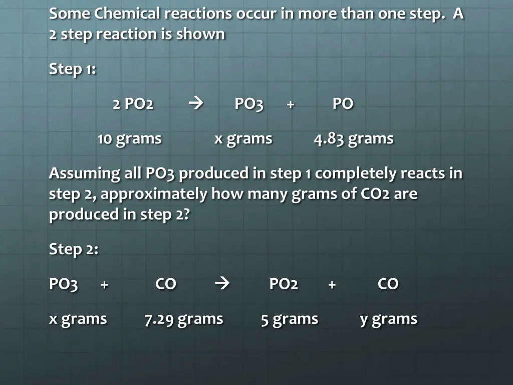 some chemical reactions occur in more than 1