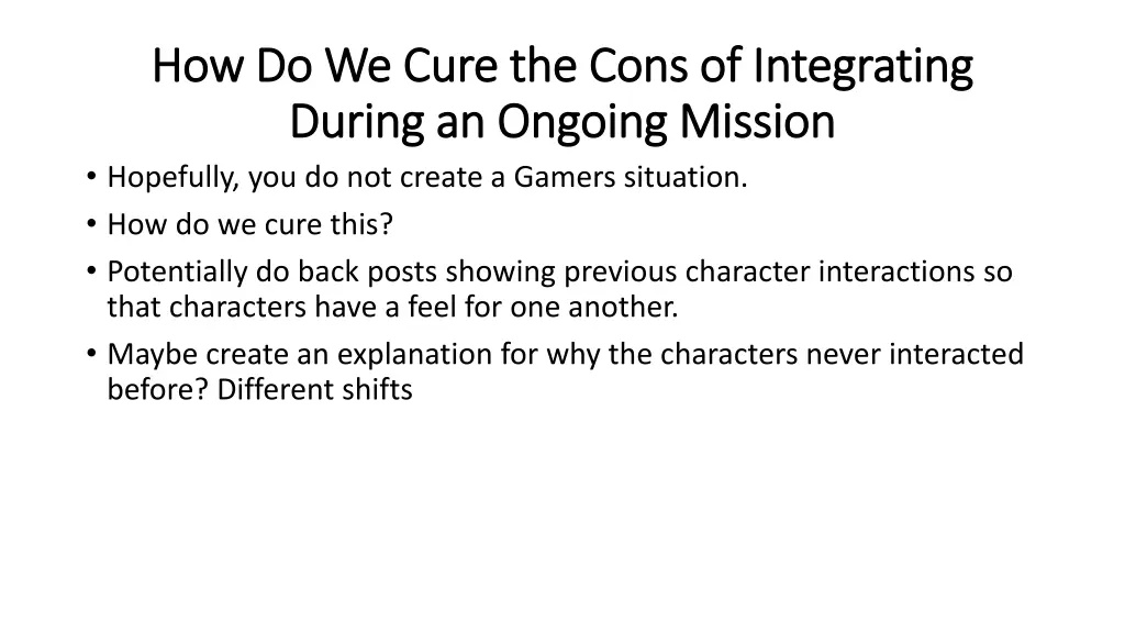 how do we cure the cons of integrating