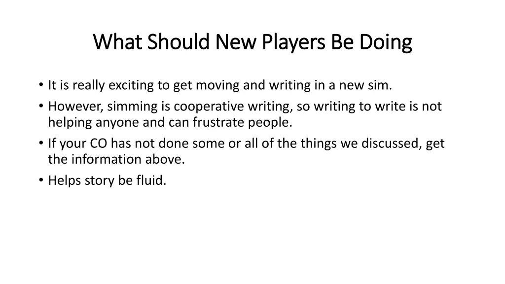 what should new players be doing what should