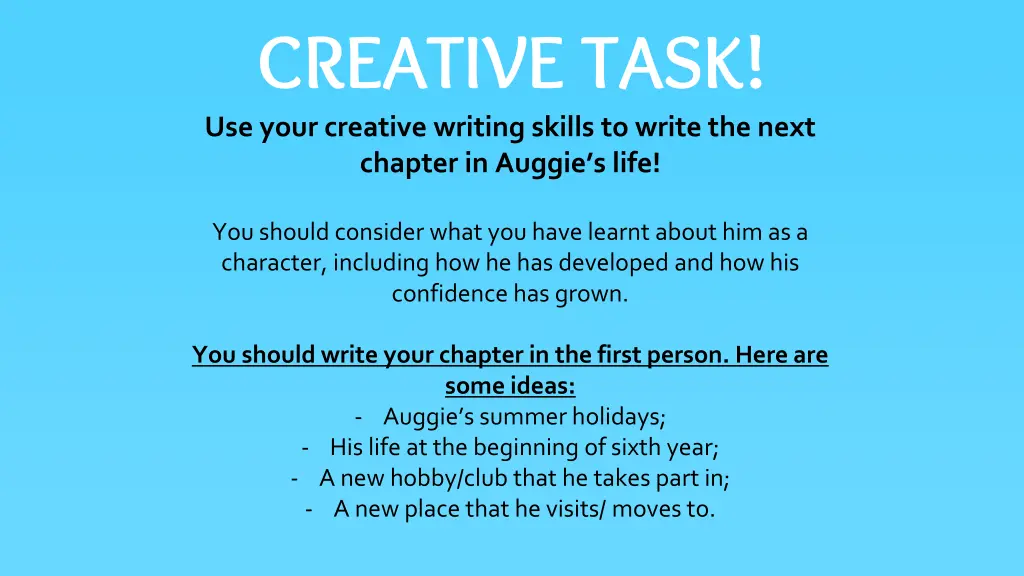 creative task use your creative writing skills