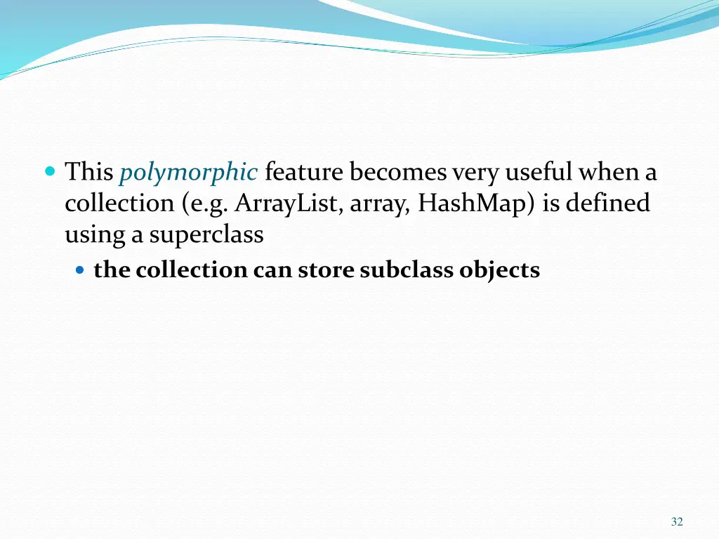 this polymorphic feature becomes very useful when