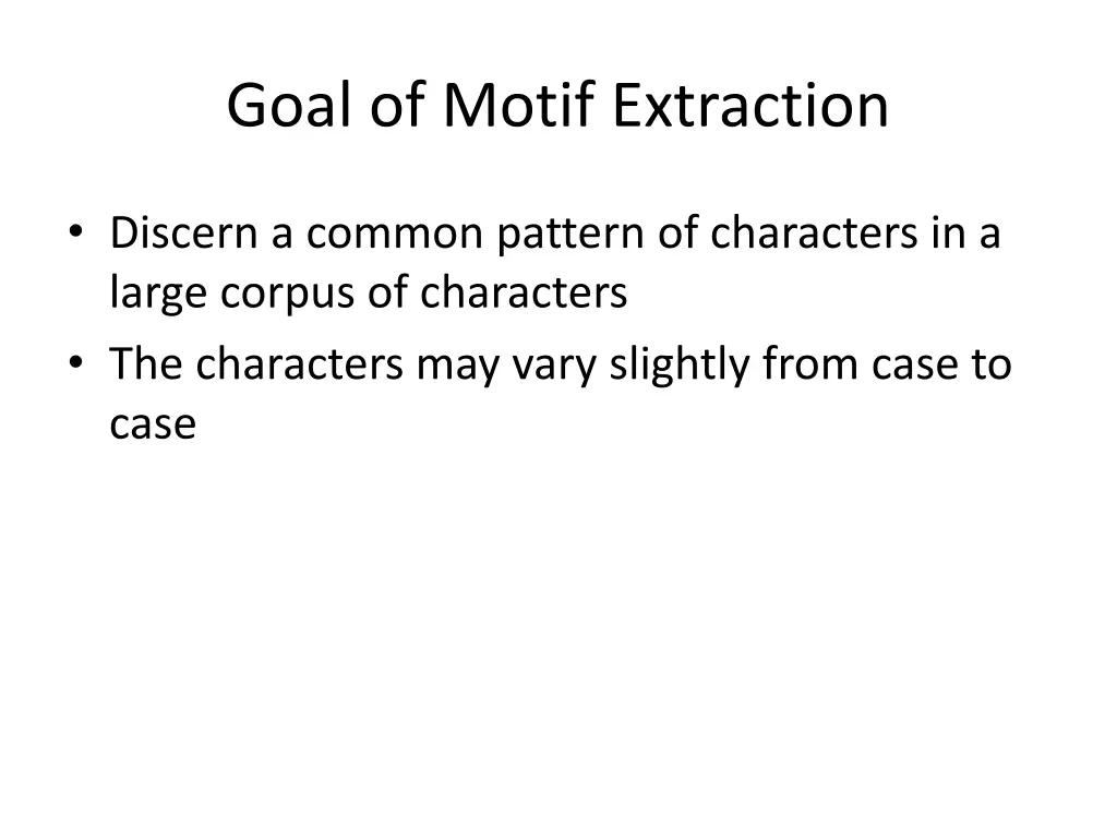 goal of motif extraction