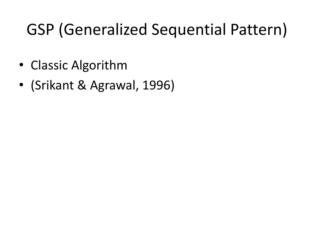 gsp generalized sequential pattern