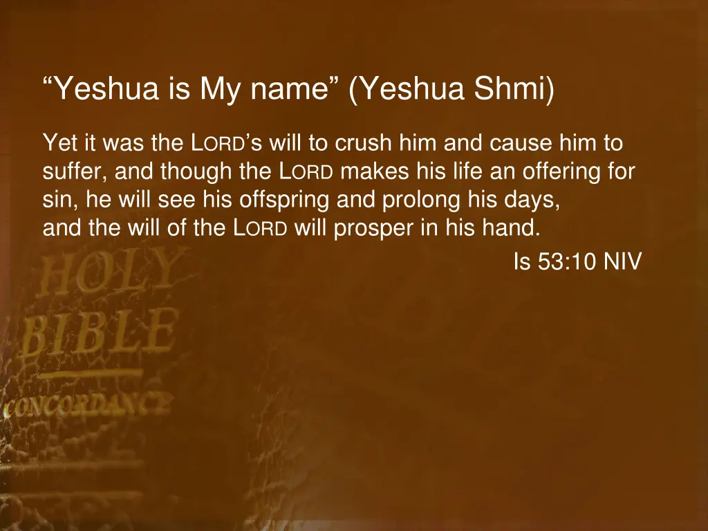 yeshua is my name yeshua shmi