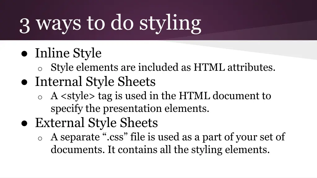 3 ways to do styling