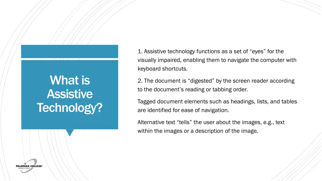 1 assistive technology functions as a set of eyes