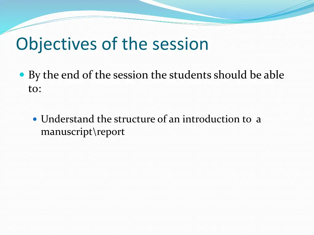 objectives of the session