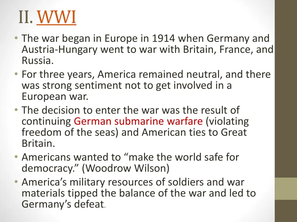 ii wwi the war began in europe in 1914 when