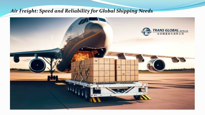 air freight speed and reliability for global