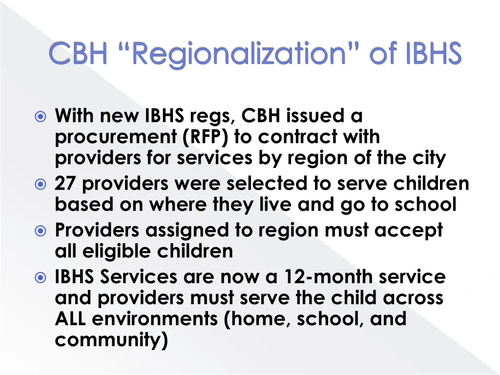 cbh regionalization of ibhs