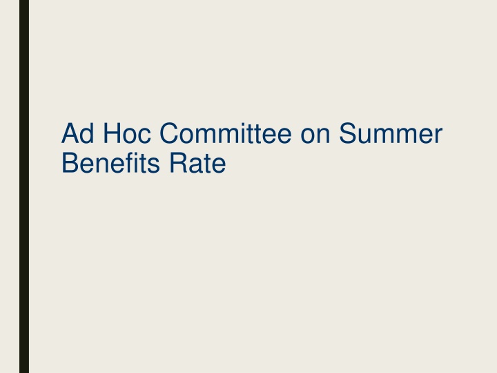 ad hoc committee on summer benefits rate