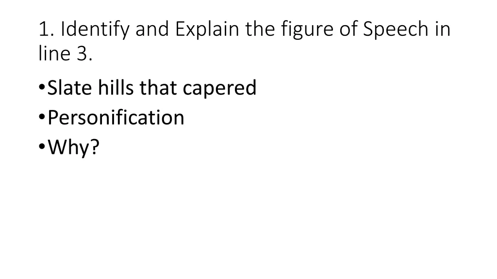 1 identify and explain the figure of speech