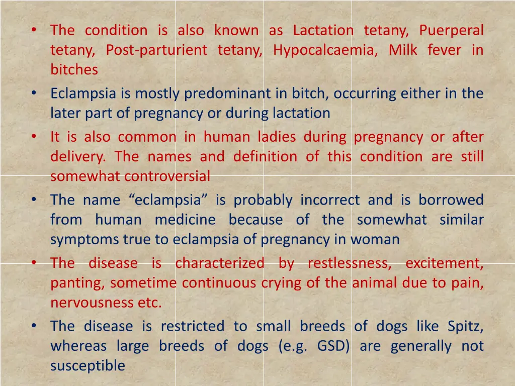 the condition is also known as lactation tetany