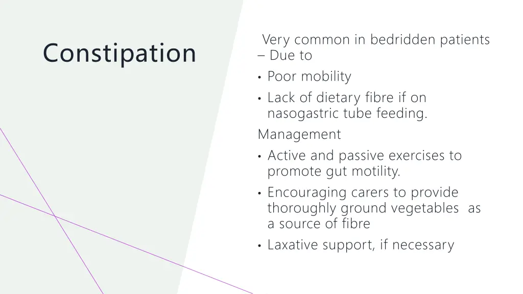 very common in bedridden patients due to poor