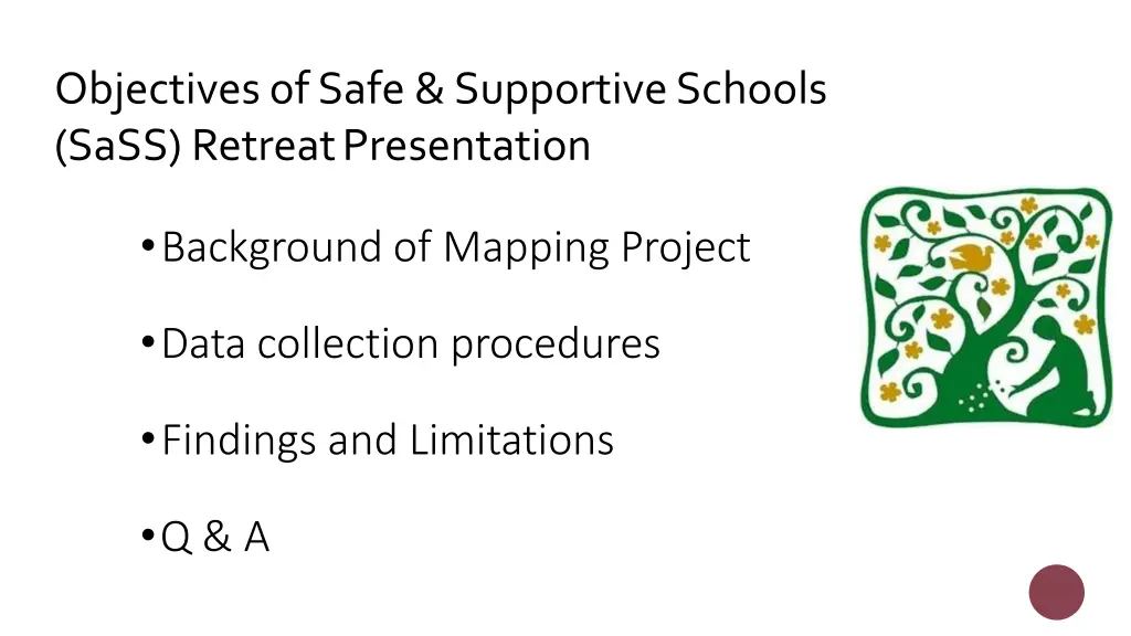 objectives of safe supportive schools sass