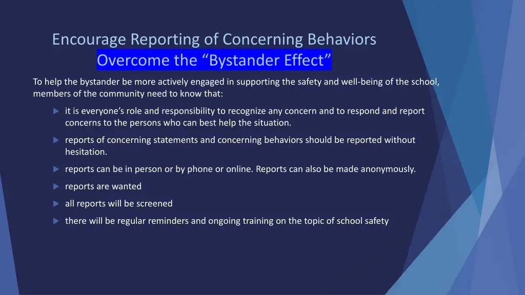 encourage reporting of concerning behaviors