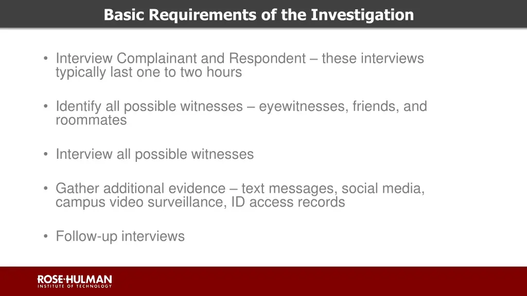 basic requirements of the investigation