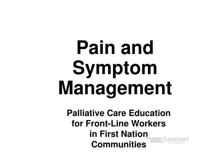 pain and symptom management