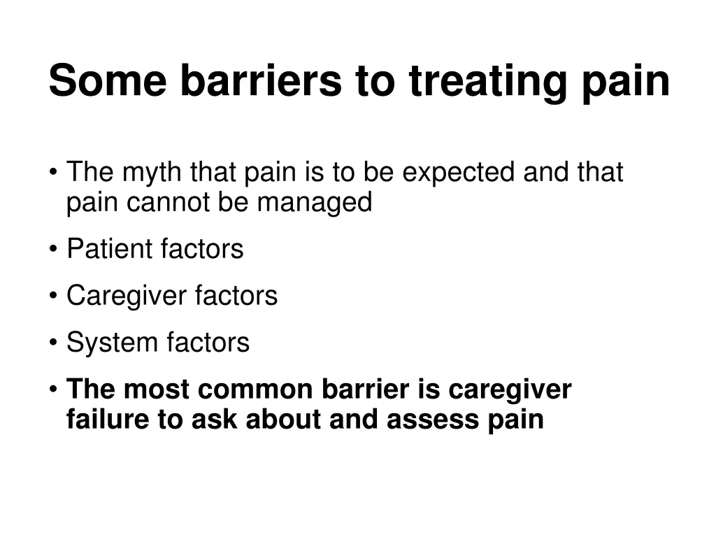 some barriers to treating pain