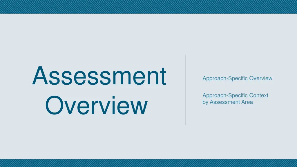 assessment overview