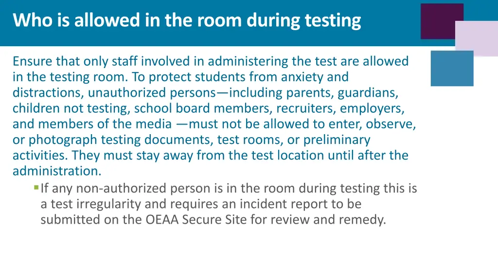 who is allowed in the room during testing